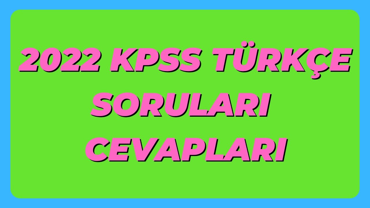 KPSS Türkçe Soruları Ve Cevapları (e-akademi Tv) – Eğitim Sayfam