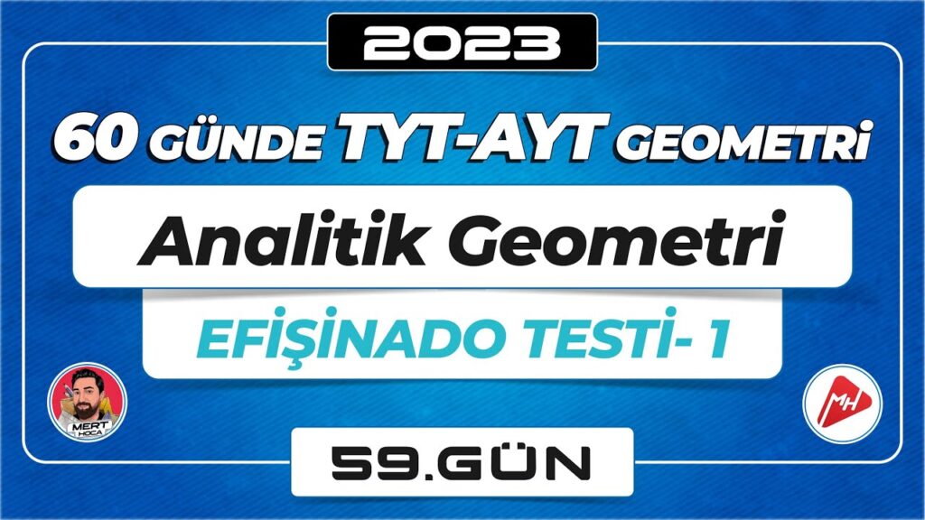 Analitik Geometri Efişinado Testi-1 | TYT – AYT Geometri | 59.Gün | ▷ Video