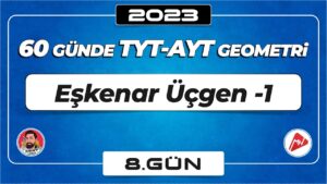 Eşkenar Üçgen-1 | TYT – AYT Geometri | 8.Gün | ▷ Video