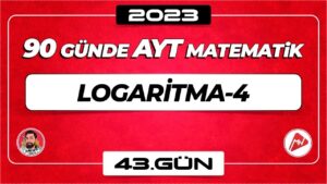 Logaritma-4 | AYT Matematik | 43.Gün | ▷ Video