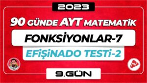 Fonksiyonlar-7 | AYT Matematik | 9.Gün | ▷ Video