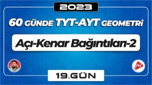 Üçgende Açı Kenar Bağıntıları-2 | TYT – AYT Geometri | 19.Gün | ▷ Video