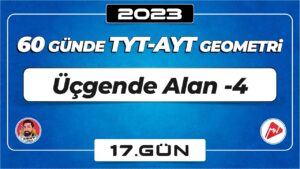 Üçgende Alan-4 | TYT – AYT Geometri | 17.Gün | ▷ Video