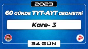 Kare-3 | TYT – AYT Geometri | 34.Gün | ▷ Video