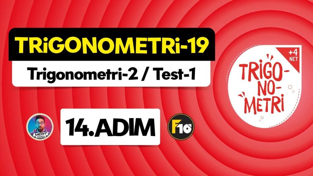 Trigonometri – 19 | Trigonometri-2 / Test-1 | ▷ Video