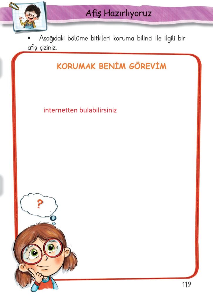 Aşağıdaki bölüme bitkileri koruma bilinci ile ilgili bir afiş çiziniz.