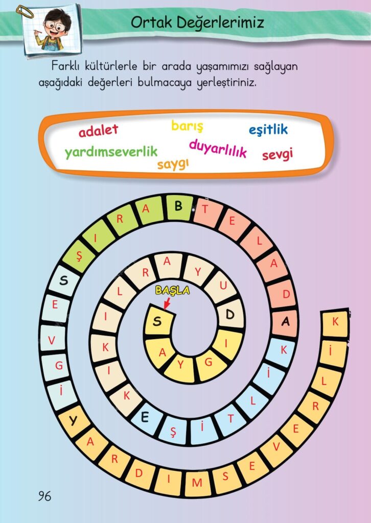 Farklı kültürlerle bir arada yaşamımızı sağlayan aşağıdaki değerleri bulmacaya yerleştiriniz.