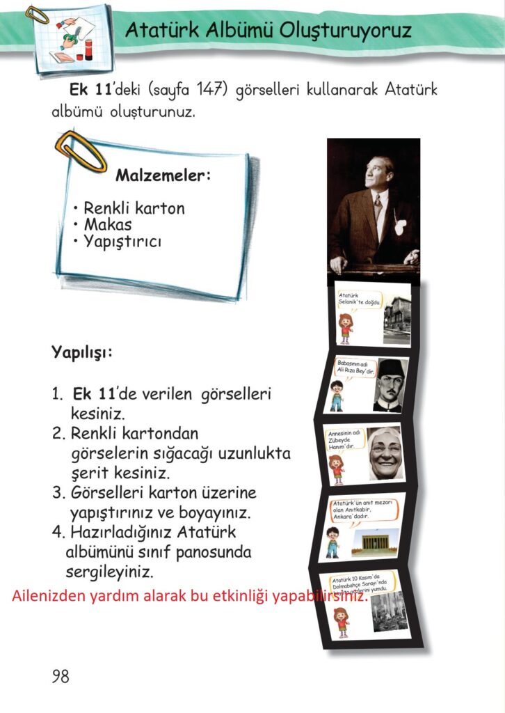 Ek 11’deki (sayfa 147) görselleri kullanarak Atatürk albümü oluşturunuz.