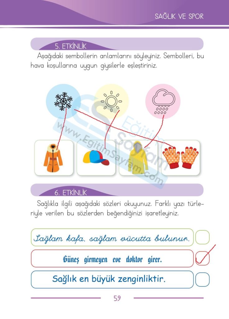 Sağlıkla ilgili aşağıdaki sözleri okuyunuz. Farklı yazı türleriyle verilen bu sözlerden beğendiğinizi işaretleyiniz.