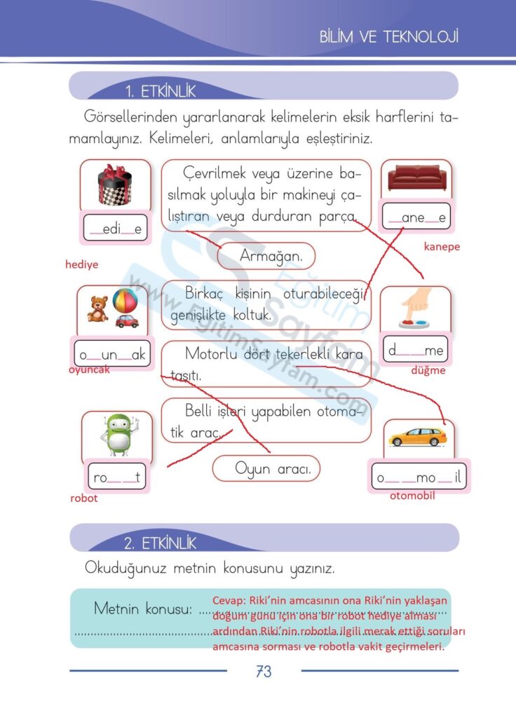 Görsellerinden yararlanarak kelimelerin eksik harflerini tamamlayınız. Kelimeleri, anlamlarıyla eşleştiriniz.