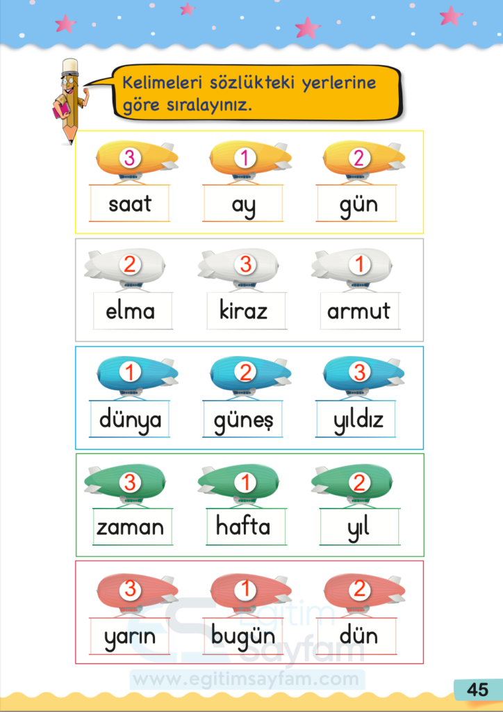 Kelimeleri sözlükteki yerlerine sıralayınız.