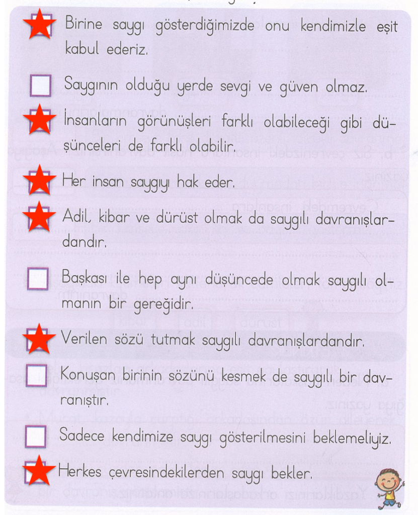 Aşağıdaki cümleleri okuyunuz. Bu cümlelerden doğru olanların başındaki kutucukları işaretleyiniz.