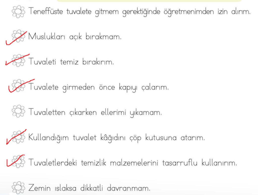 Aşağıdaki cümleleri okuyunuz. Doğru cümlelerin başındaki çiçeği maviye, yanlış cümlelerin başındaki çiçeği kırmızıya boyayınız.