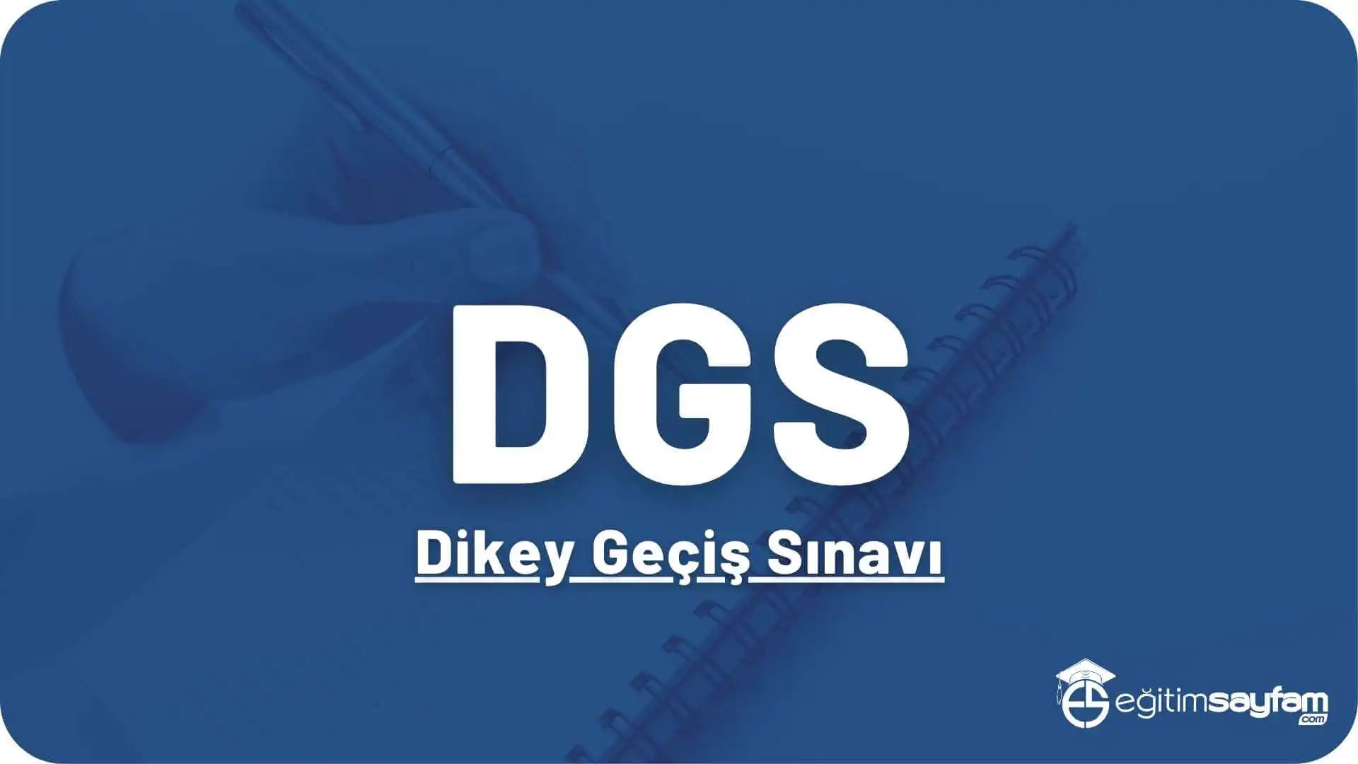 DGS Dokümanları ve Testleri