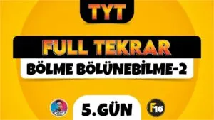 TYT Matematik Full Tekrar | 5.Gün | Bölme Bölünebilme-2 | ▷ Video