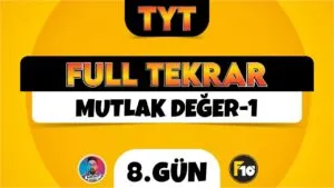 TYT Matematik Full Tekrar | 8.Gün | Mutlak Değer-1 | ▷ Video