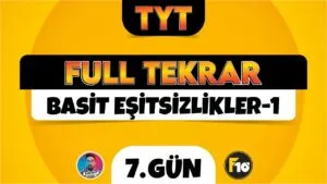 TYT Matematik Full Tekrar | 7.Gün | Basit Eşitsizlikler-1 | ▷ Video