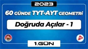 Doğruda Açılar-1 | TYT – AYT Geometri | 1.Gün | ▷ Video