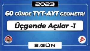 Üçgende Açılar-1 | TYT – AYT Geometri | 2.Gün | ▷ Video