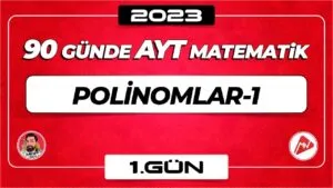 Polinomlar-1 | AYT Matematik | 1.Gün | ▷ Video