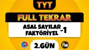 TYT Matematik Full Tekrar | 2.Gün | Asal Sayılar ve Faktöriyel-1 | ▷ Video