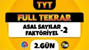 TYT Matematik Full Tekrar | 2.Gün | Asal Sayılar ve Faktöriyel-2 | ▷ Video